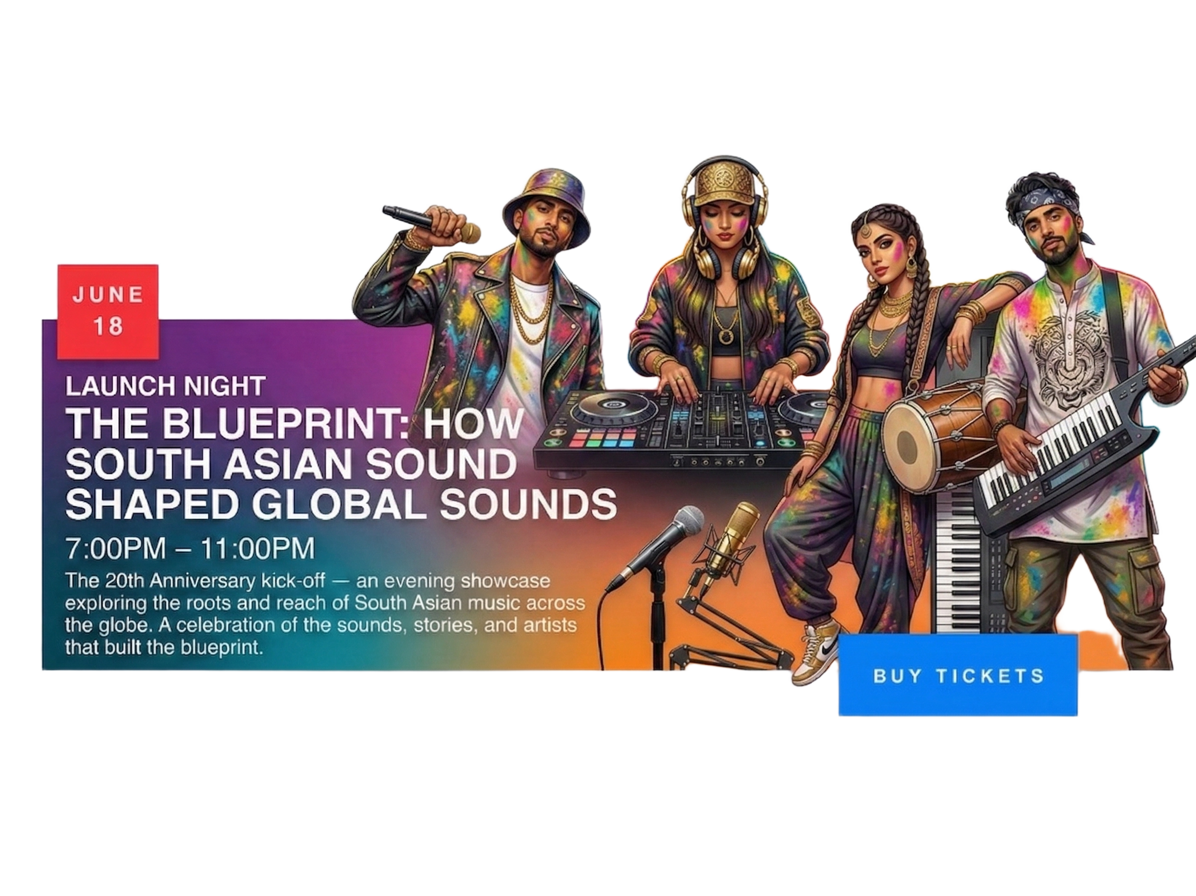 June 18 — Launch Night: The Blueprint — How South Asian Sound Shaped Global Sounds